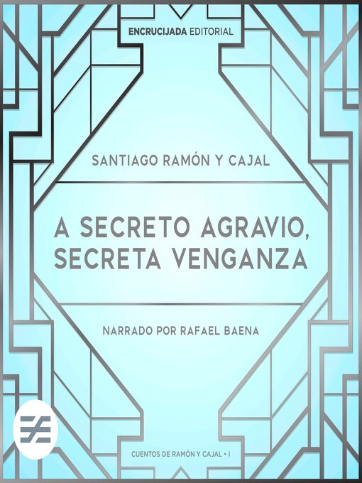 Title details for A secreto agravio, secreta venganza by Santiago Ramón y Cajal - Available